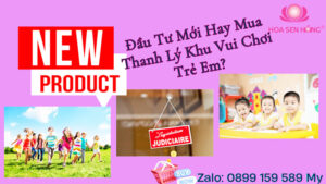 Nên Đầu Tư Mới Hay Mua Thanh Lý - Khi Kinh Doanh Khu Vui Chơi Trẻ Em