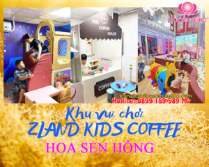Zland Kids Coffee hướng đến việc tạo ra một không gian giải trí và giao lưu để tìm thấy niềm vui trong mỗi khoảnh khắc