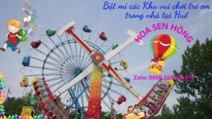 danh sách khu vui chơi trẻ em tại Huế với thông tin cụ thể về địa chỉ, thời gian mở cửa, giá vé và ưu điểm nổi bật