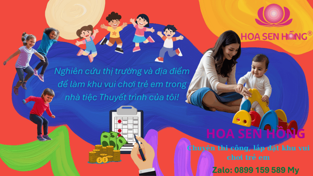 Nghiên cứu thị trường và địa điểm để làm khu vui chơi trẻ em trong nhà