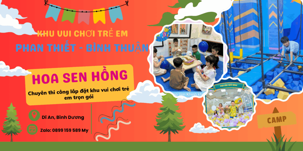 khu vui chơi trẻ em nổi bật, được yêu thích nhất tại Phan Thiết, Bình Thuận