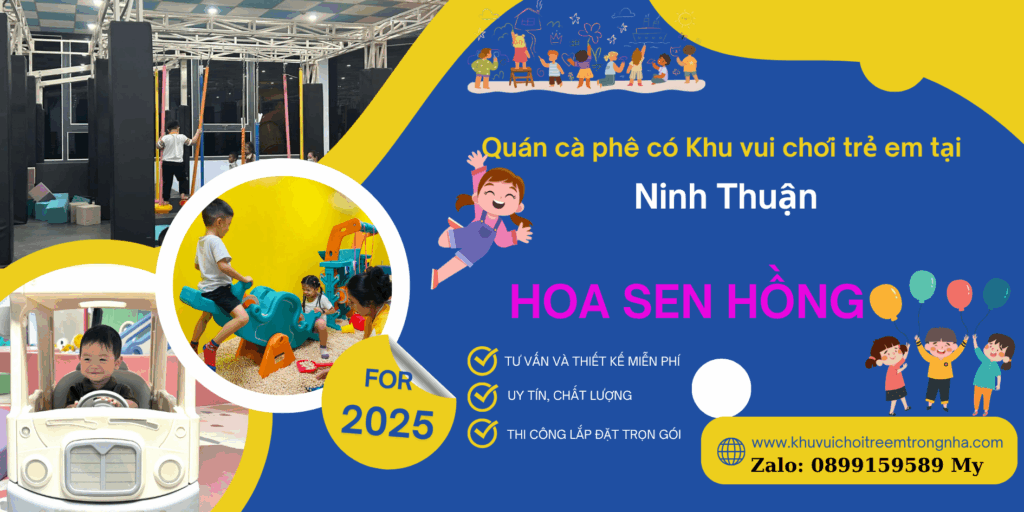 Quán cà phê có Khu vui chơi trẻ em tại Ninh Thuận