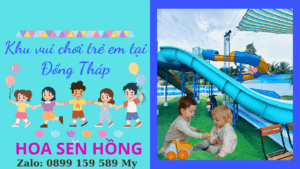Khu vui chơi trẻ em hấp dẫn tại Đồng Tháp