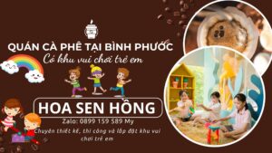 REVIEW 10 quán cà phê có Khu vui chơi trẻ em tại Bình Phước