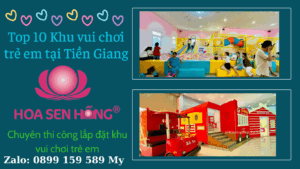 Top 10+ Khu vui chơi trẻ em trong nhà tại Tiền Giang