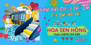 Review 8 khu vui chơi trẻ em tại Quảng Trị an toàn và sạch sẽ