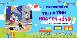 Khu vui chơi trẻ em tại Hà Tĩnh