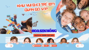 Khu vui chơi trẻ em cao cấp tại Quận Gò Vấp, Hồ Chí Minh