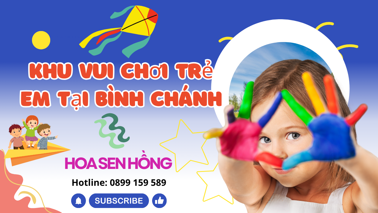 Khu Vui Chơi Trẻ Em Tại Bình Chánh,
