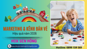 Marketing & Kênh bán vé hiệu quả
